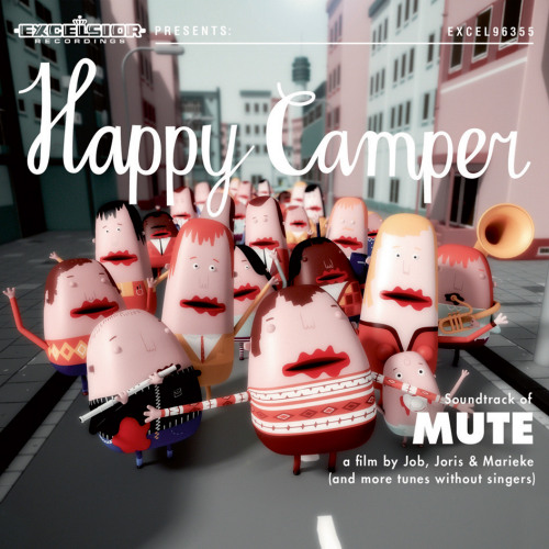 HAPPY CAMPER - SOUNDTRACK OF MUTEHAPPY CAMPER - SOUNDTRACK OF MUTE.jpg